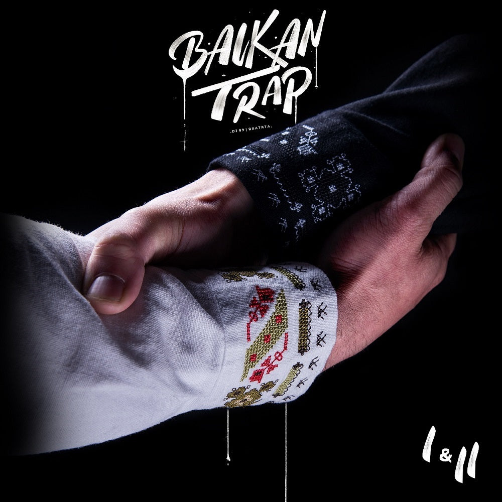 BRATЯТА - [BALKAN TRAP] I & II